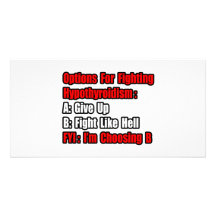 Hypothyroidism Fighting Options Photo Cards