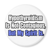 Hypothyroidism Is Not Contagious..
