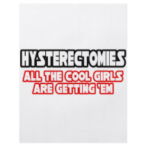 Hysterectomies...Cool Girls