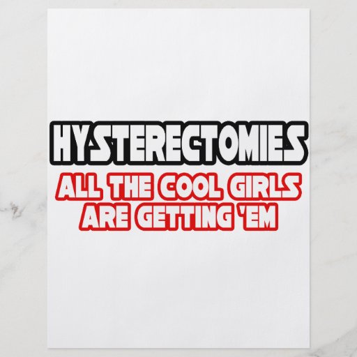 Hysterectomies...Cool Girls Flyer Design