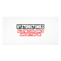 Hysterectomies...Cool Girls Photo Card Template
