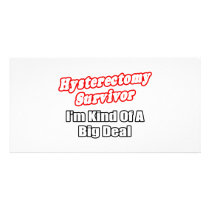 Hysterectomy Survivor...Big Deal