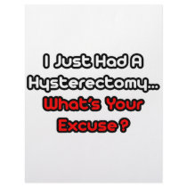 Hysterectomy...What's Your Excuse?