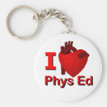 I <3 Phys Ed Key Chain