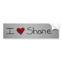 I <3 Shane bumper stickers