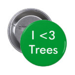 I <3 Trees Buttons