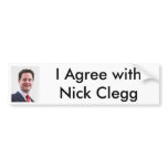 I Agree with Nick Clegg Bumper Stick bumper stickers