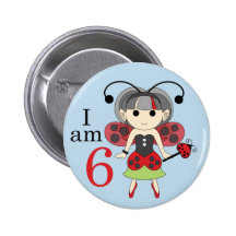 I am 6 Ladybug Fairy 6th Birthday Blue Pin Button
