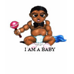 I AM A BABY GIRL t-shirts