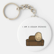 I am a couch potato keychains