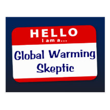 I Am a Global Warming Sceptic Post Card