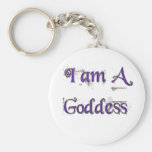I am a Goddess per Charlie Sheen Key Chain