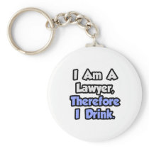 I Am A Lawyer, Therefore I Drink