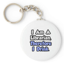 I Am A Librarian, Therefore I Drink
