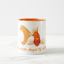 I am a little Angel Of A Fishy...Mug