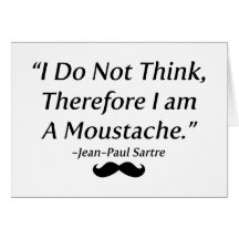I Am A Moustache Greeting Card