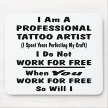 I Am A Professional Tattoo Artist. Mouse Pad