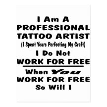 I Am A Professional Tattoo Artist. Postcard