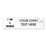 I AM A WOMAN bumper stickers