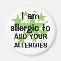I Am Allergic To - Customize with child's allergy Fridge Magnet