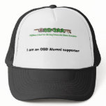 I am an OSD Alumni supporter Trucker Hat