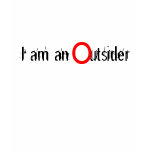 I am an  Outsider t-shirts