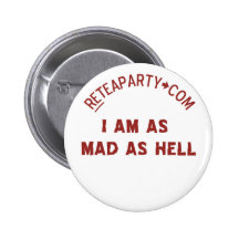 I Am As Mad As Hell Button