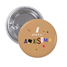I am Awesome Pin