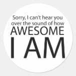 I am awesome round stickers