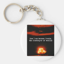 I am become death, the destroyer of worlds. keychains