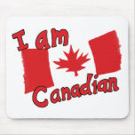 I am Canadian Mousepad