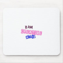 I AM Creative Chaos Funny Mugs Mousepads