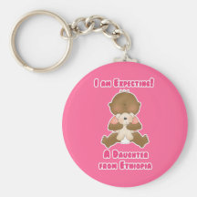 I am Expecting A Daughter from Ethiopia Key Chains