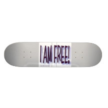 I AM Free Skateboard.