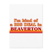 I am kind of a BIG DEAL in Beaverton Postcards
