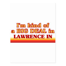 I am kind of a BIG DEAL in Lawrence Tarjetas Postales