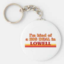 I am kind of a BIG DEAL in Loveland Keychain