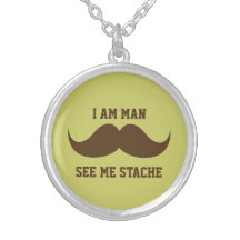 I am man see me stach moustache moustache funny personalized necklace