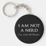 I am not a nerd, I'm a level 85 Paladin Keychain