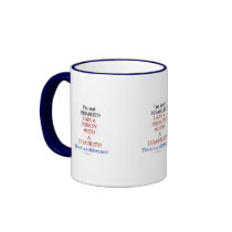 I AM NOT DISABLED I AM A PERSON WITH A DISABILITY COFFEE MUGS
