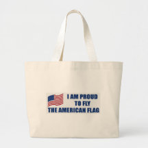 I am proud to fly the American Flag Bag