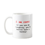 I am root! mugs