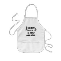 I am root. Piss me off at your own risk. Apron