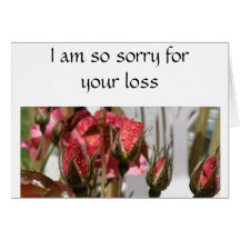 I am sorry for your loss cards