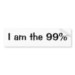 I am the 99% bumper stickers