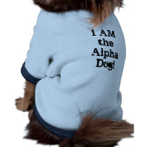 I AM the alpha dog! pet clothing