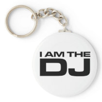 I Am The Dj Key Chains