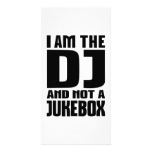 I am the DJ not a Jukebox Photo Cards