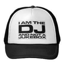 I Am The DJ Trucker Hat