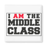 I AM the middle class magnets